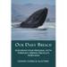 Our Daily Breach: Exploring Your Personal Myth Through Herman Melville's Moby-Dick