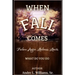 When F.A.L.L. Comes: What Do You Do?