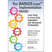 The Basics Lean(tm) Implementation Model: Lean Tools to Drive Daily Innovation and Increased Profitability