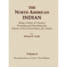 The North American Indian Volume 4 - The Apsaroke, or Crows, The Hidatsa