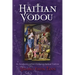 Haitian Vodou: An Introduction to Haiti's Indigenous Spiritual Tradition