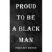 Proud to be a Black Man