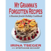 My Grandma's Forgotten Recipes - A Russian Jewish Holiday Cookbook