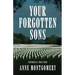 Your Forgotten Sons