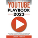 Youtube Playbook 2025 Secret Tactics To Grow Your Channel, Personal Branding, SEO, Video Influencer And Social Media Marketing