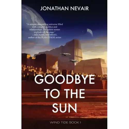 Goodbye to the Sun (Wind Tide Book 1)
