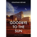 Goodbye to the Sun (Wind Tide Book 1)