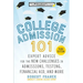 College Admission 101, 3rd Edition: Expert Advice for the New Challenges in Admissions, Testing, Financial Aid, and More