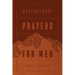 Motivational Prayers for Men (Milano Softone)
