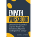 Empath Workbook: Discover 50 Successful Tips To Boost your Emotional, Physical And Spiritual Energy