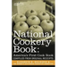 National Cookery Book: America's First Cook Book - Compiled from Original Receipts
