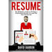 Resume: The Definitive Guide on Writing a Professional Resume to Land You Your Dream Job