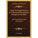 A Help for English Readers to Understand Mistranslated Passages in Our Bible: With Explanations and Corrections