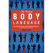 The Secrets of Body Language: An Illustrated Guide to Knowing What People Are Really Thinking and Feeling