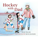 Hockey with Dad