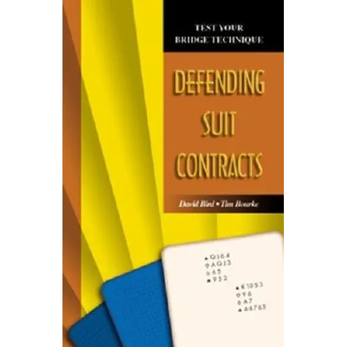 Test Your Bridge Technique: Defending Suit Contracts