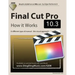 Final Cut Pro 10.3 - How it Works: A different type of manual - the visual approach