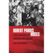 Robert Parris Moses: A Life in Civil Rights and Leadership at the Grassroots
