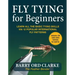 Flytying for Beginners: Learn All the Basic Tying Skills Via 12 Popular International Fly Patterns