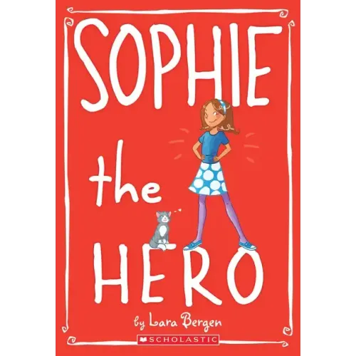 Sophie the Hero (Sophie #2): Volume 2