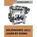 SOLIDWORKS 2022 Learn By Doing (COLORED)