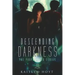Descending Darkness