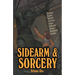 Sidearm & Sorcery Volume One