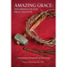 Amazing Grace: The Essence of Our Proclamation