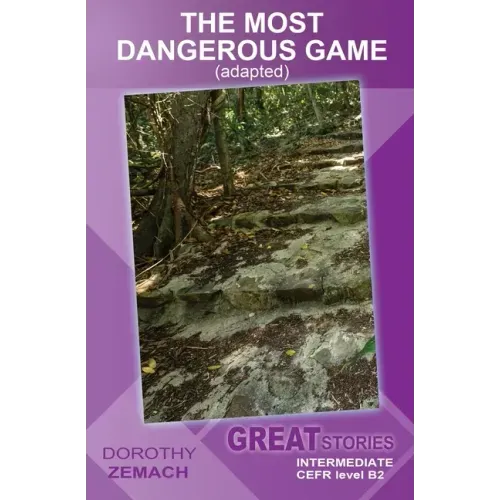 The Most Dangerous Game (adapted): Great Stories: Intermediate