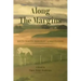 Along The Margins: South Dakota Immigrant Homesteaders