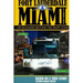 Ft. Lauderdale & Miami, Florida-Life Bounded Beyond the Trapp Zone