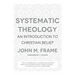 Systematic Theology: An Introduction to Christian Belief
