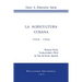 La Agricultura Cubana 1934 - 1936: Regimen Social, Productividad y Nivel de Vida del Sector Agricola