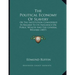 The Political Economy Of Slavery: Or The Institution Considered In Regard To Its Influence On Public Wealth And The General Welfare (1857)