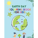 Earth Day Coloring Book For kids: Coloring Book for Kids Ages 4-8 Age with drawing Part