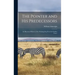 The Pointer and His Predecessors: An Illustrated History of the Pointing Dog From the Earliest Times