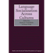 Language Socialization Across Cultures