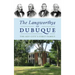 Langworthys of Dubuque: The Key City's First Family