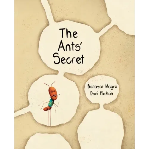 The Ants' Secret