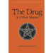 The Drug and Other Stories