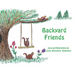 Backyard Friends