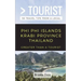 Greater Than a Tourist- Phi Phi Island Krabi Province Thailand: 50 Travel Tips from a Local