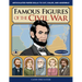 Famous Figures of the Civil War
