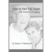 How to Not Fall Down: ...life lessons on aging