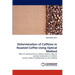 Determination of Caffeine in Roasted Coffee Using Optical Method