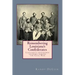 Remembering Louisiana's Confederates: Louisiana's Soldiers dressed for battle