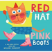 Red Hat, Pink Boots