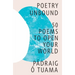 Poetry Unbound: 50 Poems to Open Your World