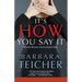 It's HOW You Say It: Effective Business Communication Skills