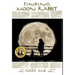 Finding Moon Rabbit: A War. A Camp. A Girl. A Letter.